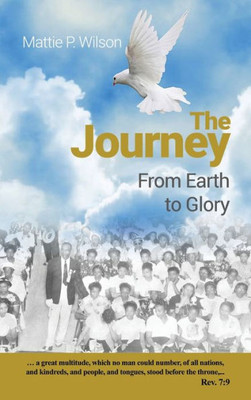 The Journey: From Earth To Glory