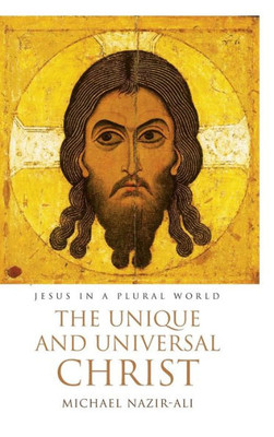 The Unique And Universal Christ