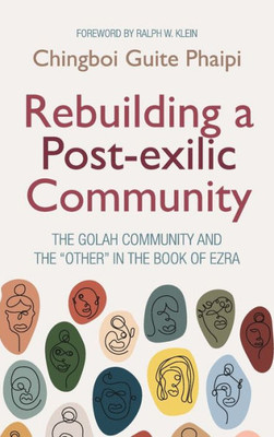 Rebuilding A Post-Exilic Community