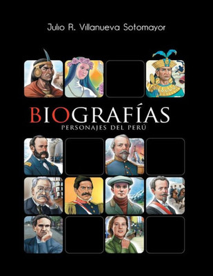 Biografia De Peruanos Ilustres (Spanish Edition)