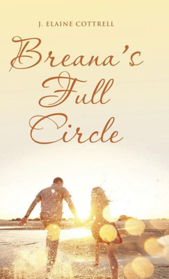 Breana'S Full Circle