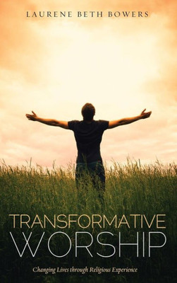 Transformative Worship