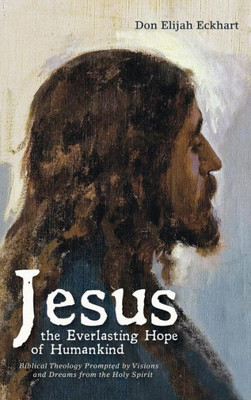 Jesus The Everlasting Hope Of Humankind