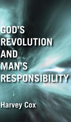 God'S Revolution And Man'S Responsibility