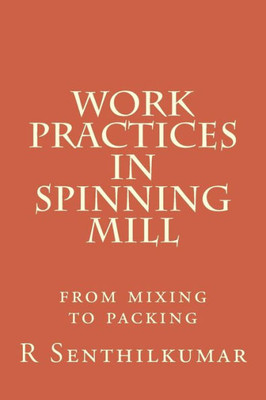 Work Practices In Spinning Mill