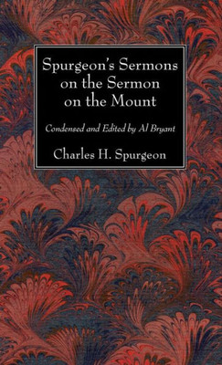 Spurgeon'S Sermons On The Sermon On The Mount
