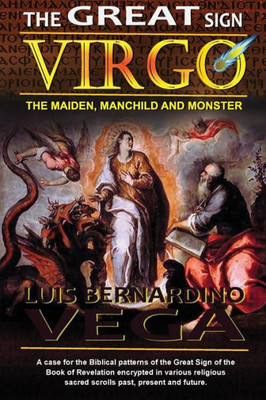 The Great Sign Of Virgo: The Maiden, Manchild And Monster