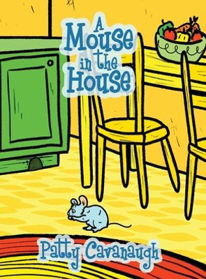 A Mouse In The House