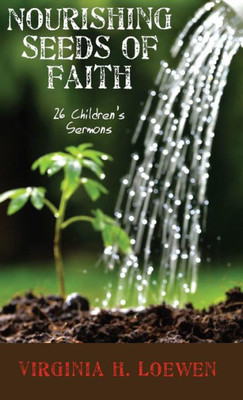 Nourishing Seeds Of Faith
