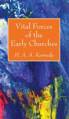Vital Forces Of The Early Churches