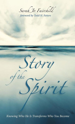 Story Of The Spirit