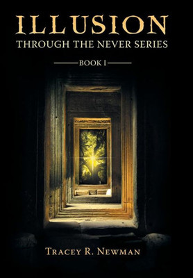 Illusion: Through The Never Series Book I