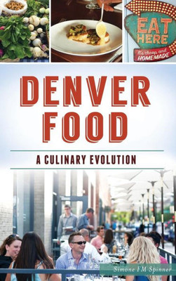 Denver Food: A Culinary Evolution