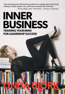 Inner Business: Training Your Mind For Leadership Success