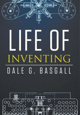 Life Of Inventing