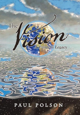 The Vision: A Painter'S Legacy