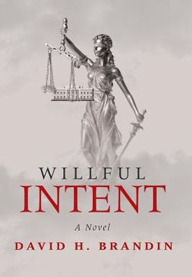 Willful Intent: A Novel