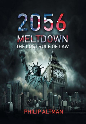 2056: Meltdown: The Lost Rule Of Law