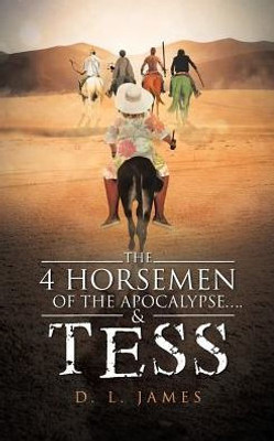 The 4 Horsemen Of The Apocalypse....& Tess
