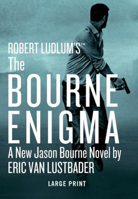 Robert Ludlum'S (Tm) The Bourne Enigma (Jason Bourne Series, 13)
