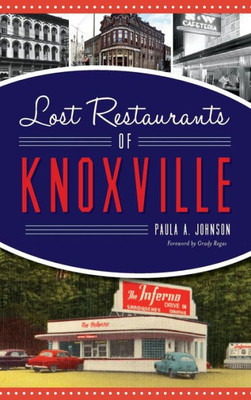 Lost Restaurants Of Knoxville