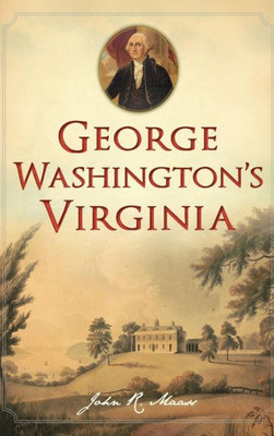 George Washington'S Virginia