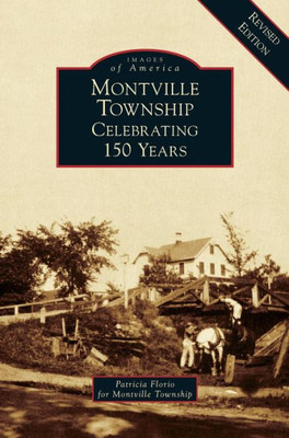 Montville Township: Celebrating 150 Years