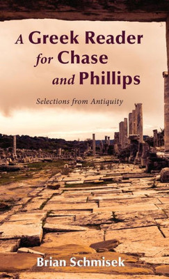 A Greek Reader For Chase And Phillips