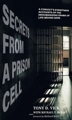 Secrets From A Prison Cell