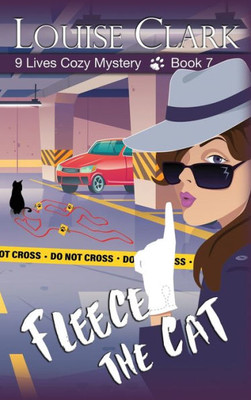 Fleece The Cat (9 Lives Cozy Mystery)