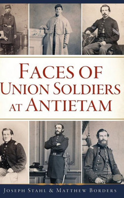 Faces Of Union Soldiers At Antietam