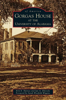 Gorgas House At The University Of Alabama