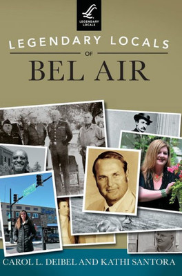 Legendary Locals Of Bel Air