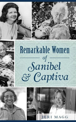 Remarkable Women Of Sanibel & Captiva