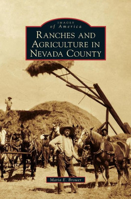 Ranches And Agriculture In Nevada County