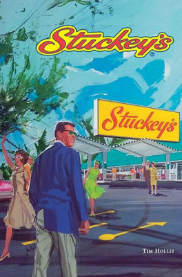 Stuckey'S (Images Of Modern America)