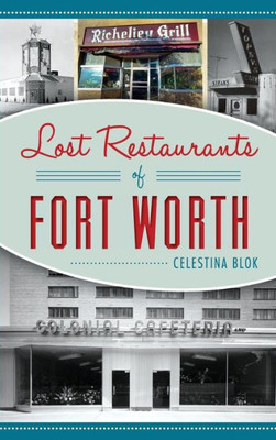 Lost Restaurants Of Fort Worth