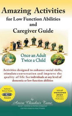 Amazing Activities For Low Function Abilities: And Caregiver Guide