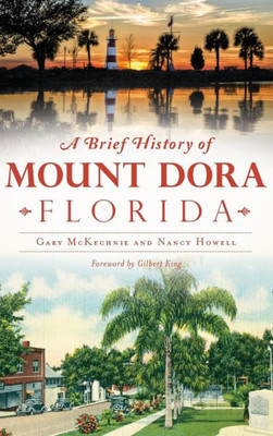 A Brief History Of Mount Dora, Florida