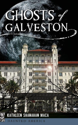 Ghosts Of Galveston