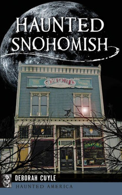 Haunted Snohomish