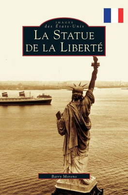 The Statue Of Liberty (French Edition)