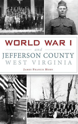 World War I And Jefferson County, West Virginia