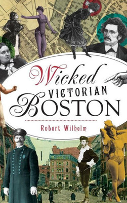 Wicked Victorian Boston