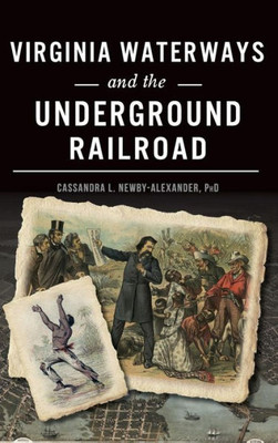 Virginia Waterways And The Underground Railroad