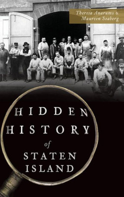 Hidden History Of Staten Island