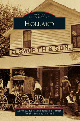 Holland (Images Of America (Arcadia Publishing))