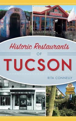 Historic Restaurants Of Tucson
