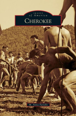 Cherokee (Images Of America (Arcadia Publishing))