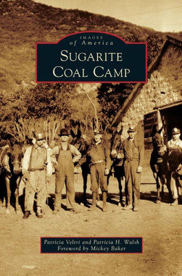 Sugarite Coal Camp